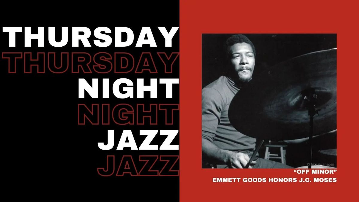 Thursday Night Jazz: Off Minor & Emmet Goods Honor J.C. Moses