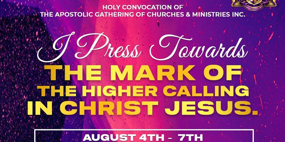 Holy Convocation of  The Apostolic Gathering of Churches &  Ministries Inc.