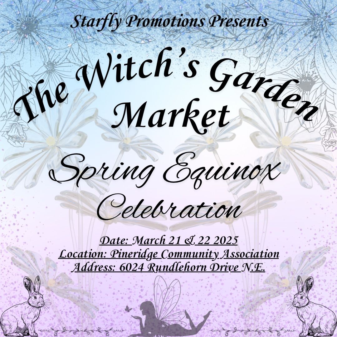 The Witch\u2019s Garden Market - Spring Equinox Celebration 