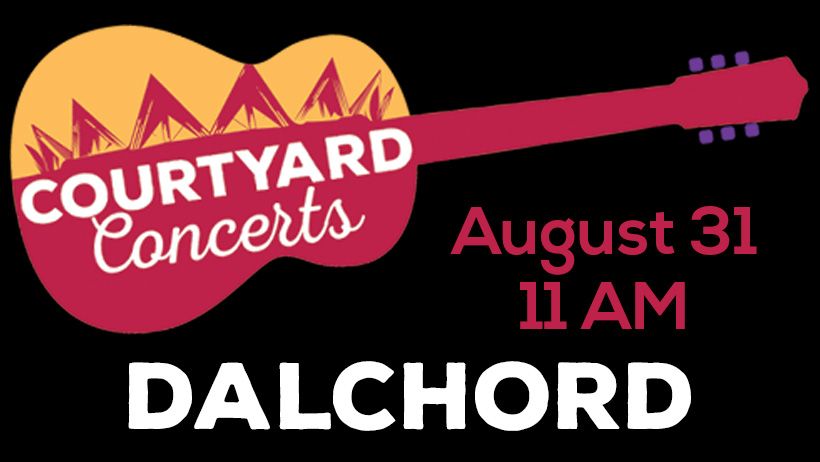 Courtyard Concerts: Dalchord