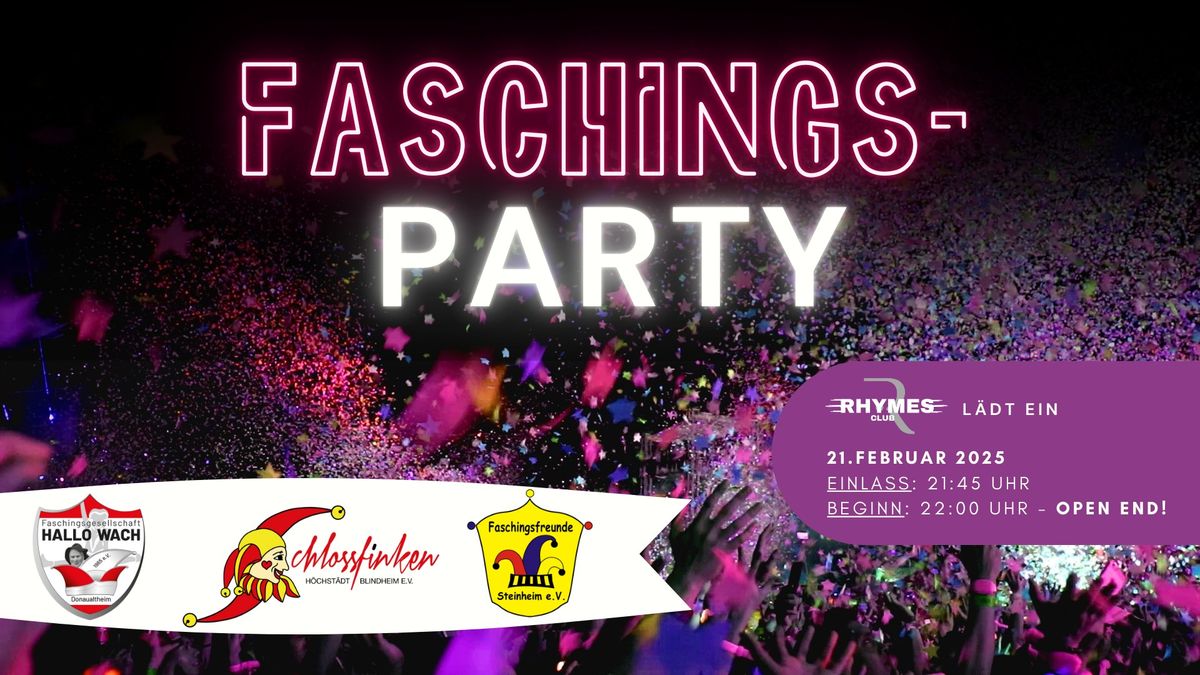 FASCHINGSPARTY mit der Hallo Wach, den Schlossfinken & den Faschingsfreunden Steinheim @Rhymes Club