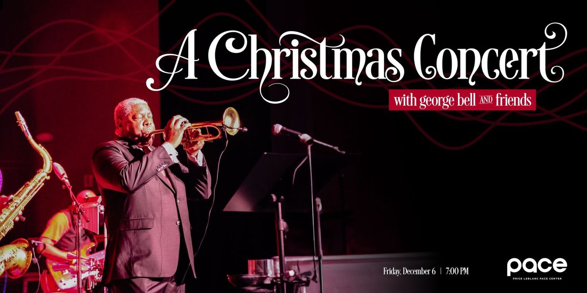 A Christmas Concert with George Bell & Friends 