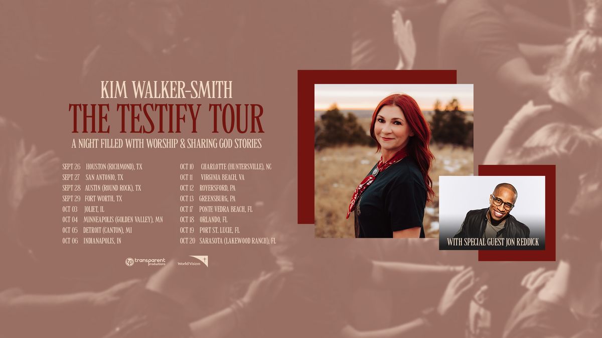 The Testify Tour with Kim Walker-Smith and Special Guest Jon Reddick - Orlando, FL