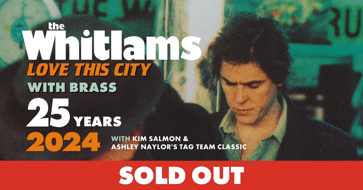 THE WHITLAMS - Corner Hotel, Melbourne VIC