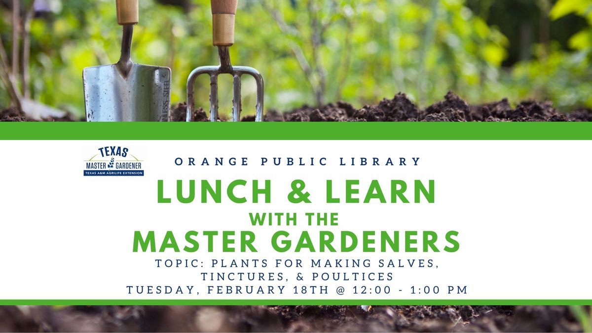 Lunch & Learn Series with the Master Gardeners