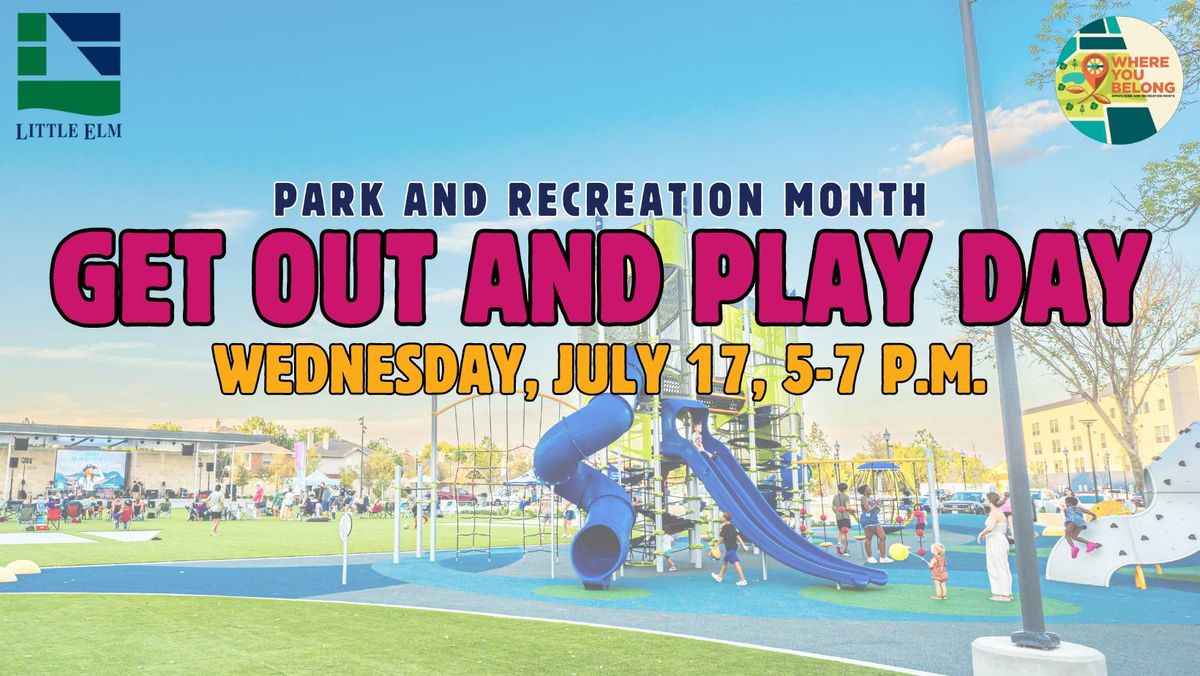 Parks & Recreation Month - Get Out and Play Day