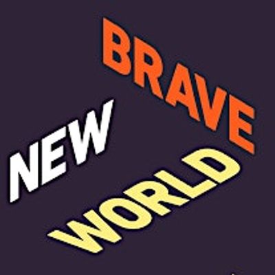 Brave New World