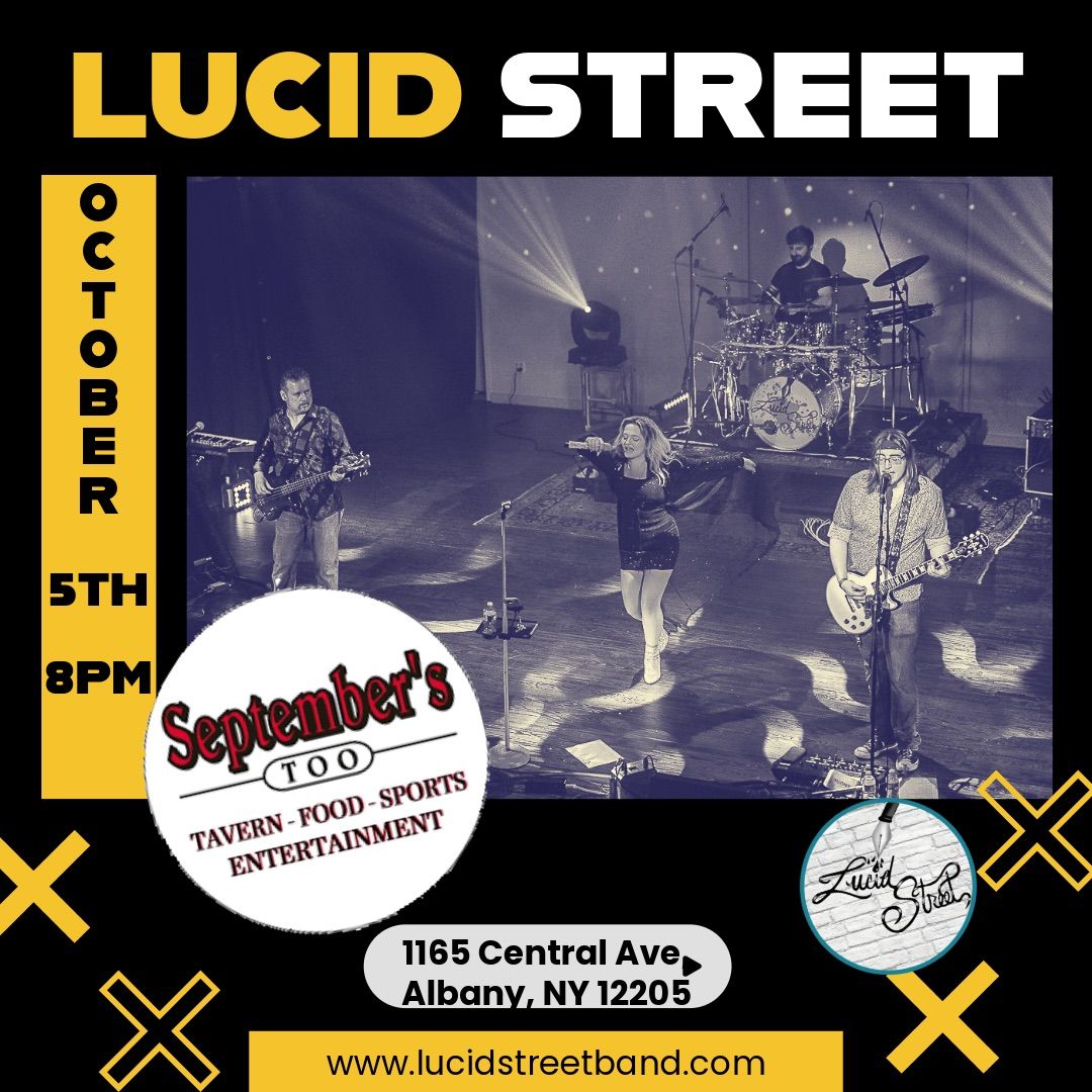 Lucid Street Live @ Septembers Too