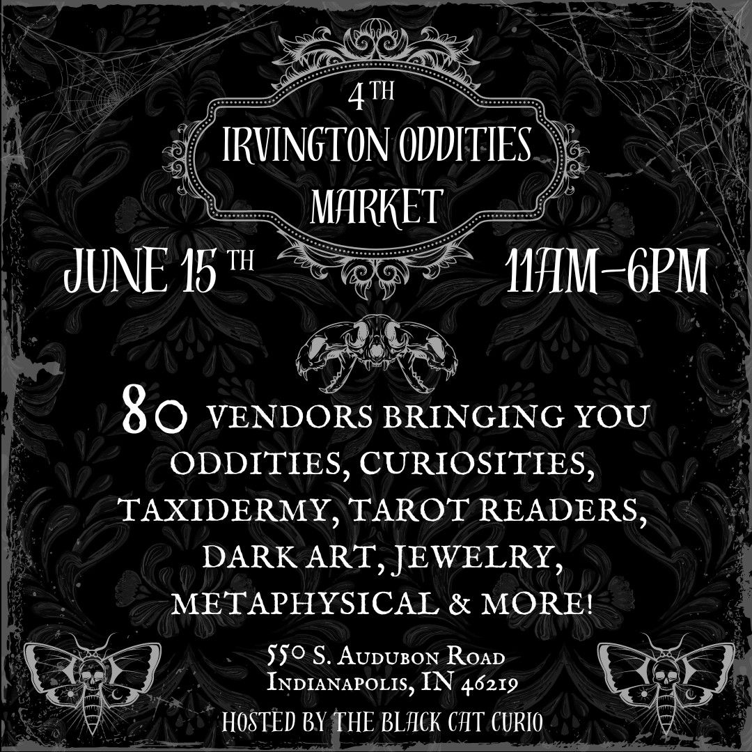 4th Irvington Oddities Market by The Black Cat Curio