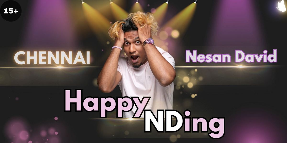 Happy Ending - A Live Standup Show By Nesan David