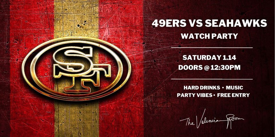 San Francisco 49ers vs Seattle Seahwaks Watch Party