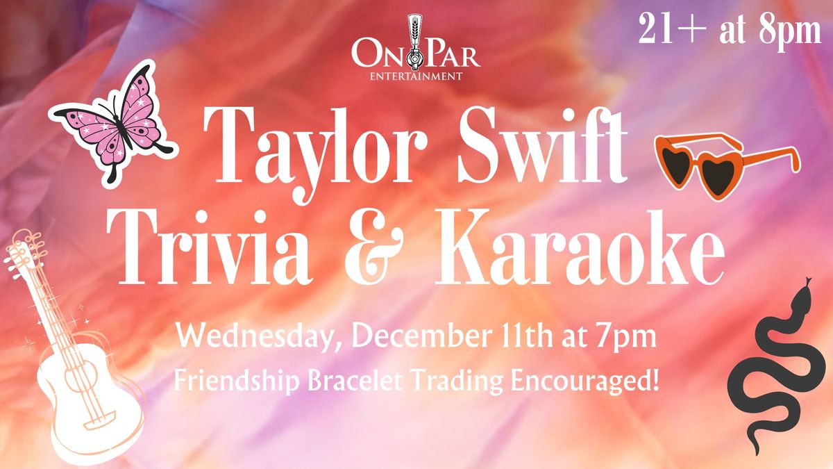 Taylor Swift Trivia and Karaoke Night