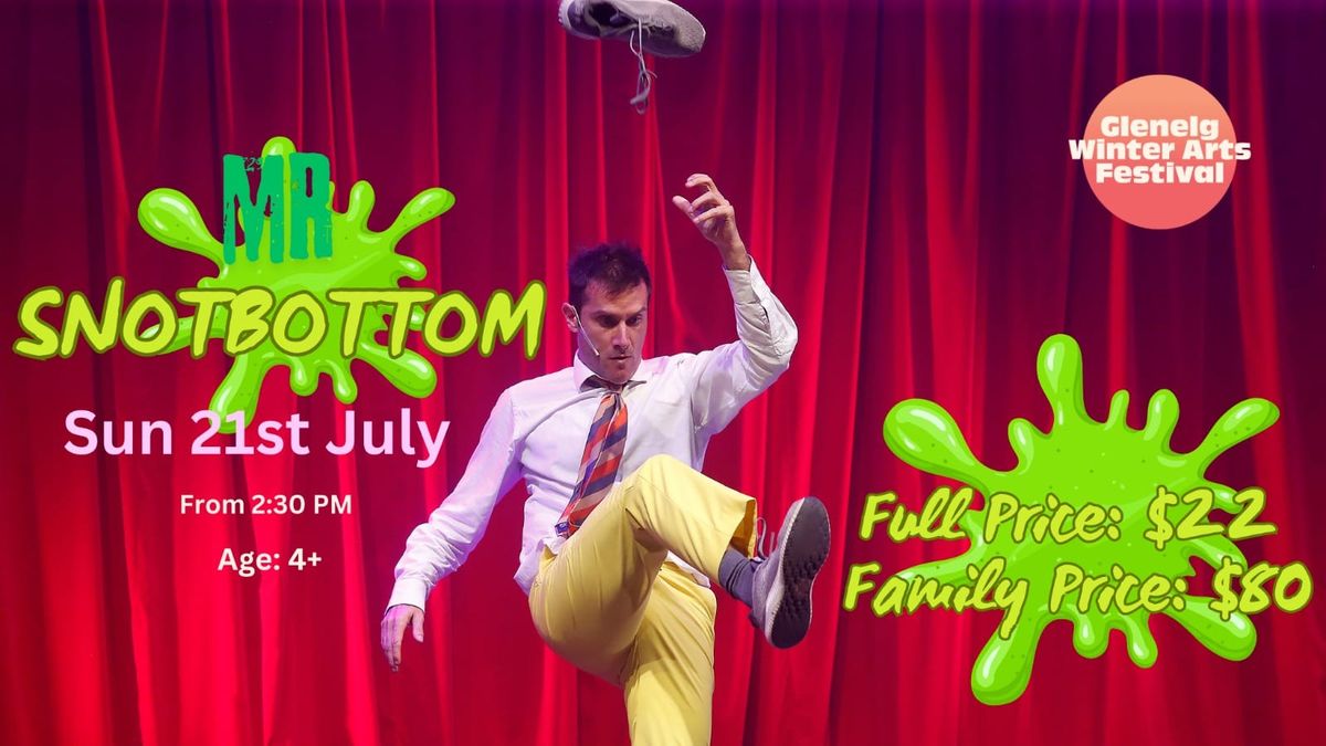 Mr Snotbottom's Stinky Silly Show 