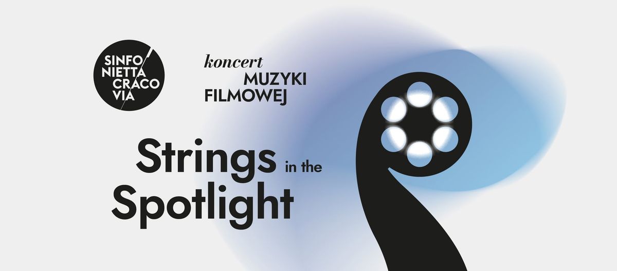 Strings in the Spotlight | KONCERT MUZYKI FILMOWEJ