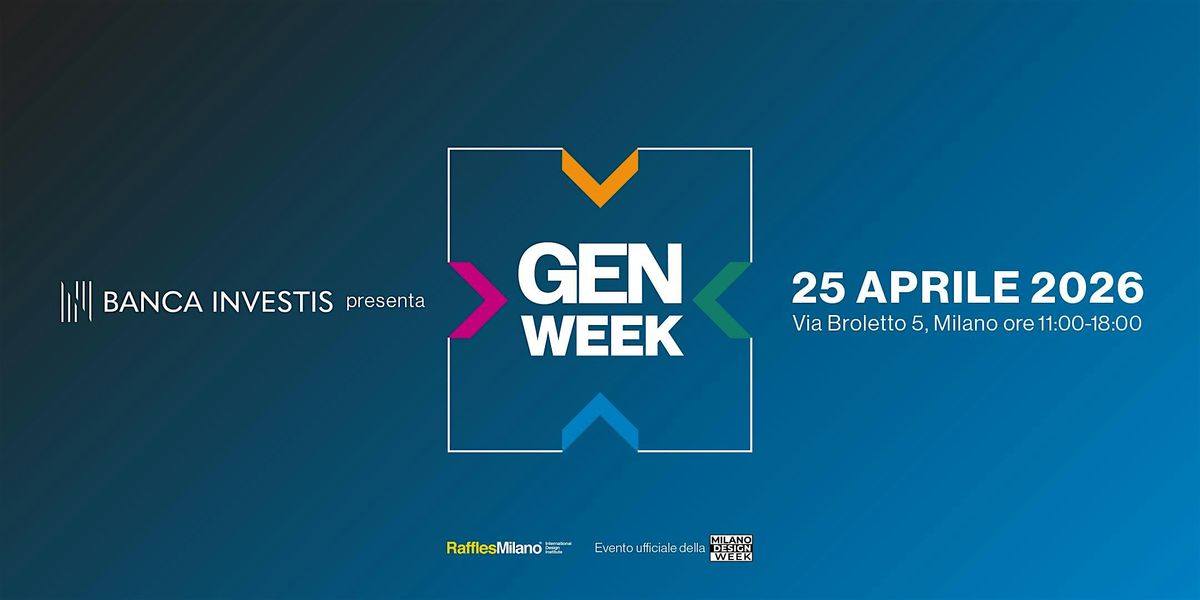 Generational Week Generation Week Tickets, Gruppo Banca Investis, Milano, 25 April 2026