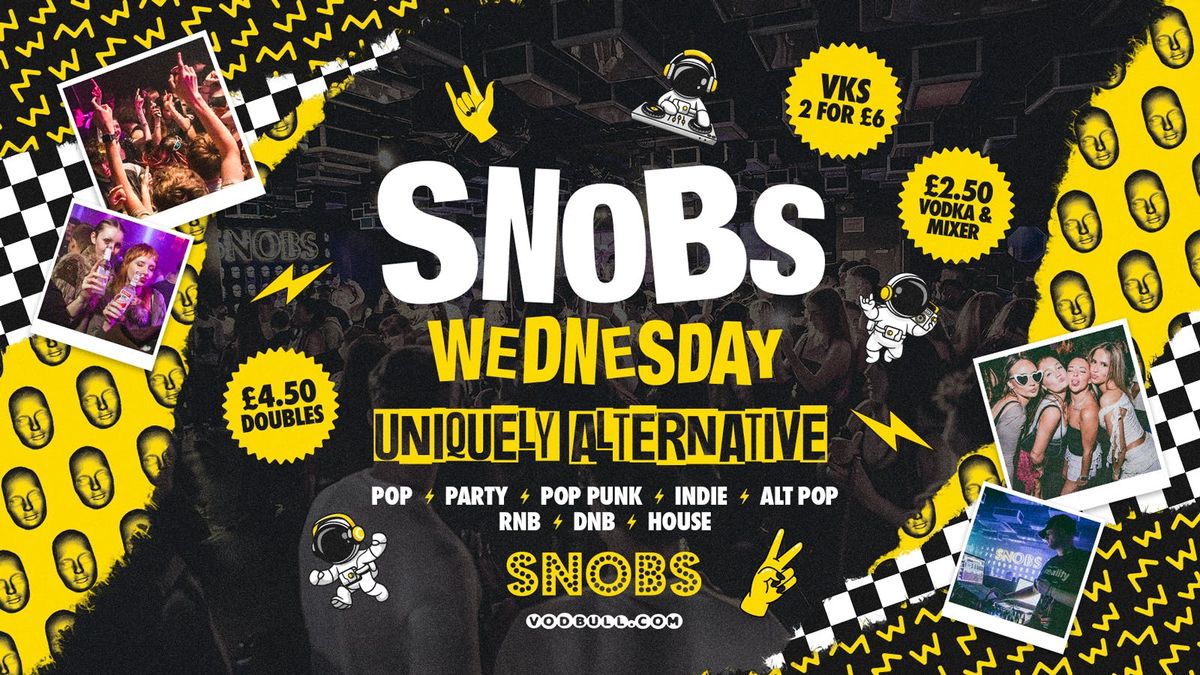 Snobs Wednesday : 1st Oct