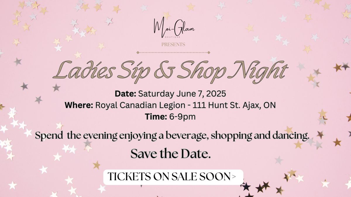 Moi-Glam Presents Ladies Sip & Shop Night