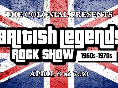 THE COLONIAL PRESENTS: The British Legends