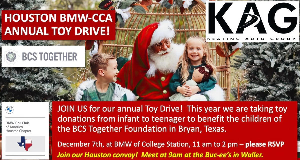 Houston BMW-CCA Annual Toy Drive - This year benefitting the BCS Together Foundation in Bryan, Texas