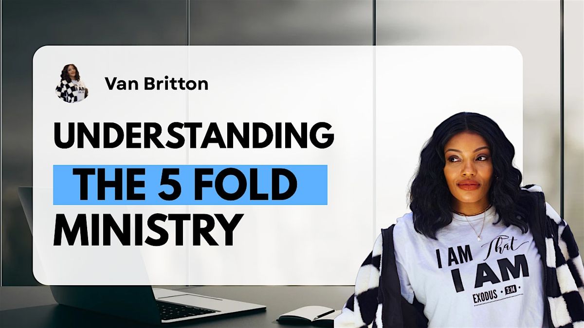 Understanding the 5 Fold Ministry