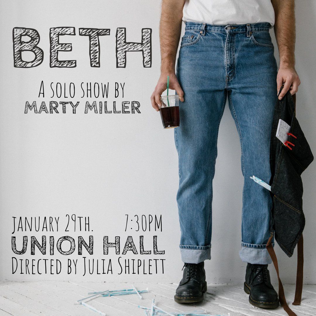 BETH: A Solo Show by Marty Miller