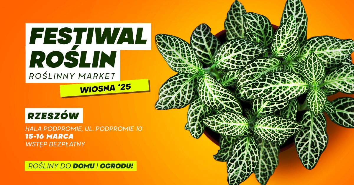 Festiwal Ro\u015blin w Rzeszowie - wielki market ro\u015blin w supercenach