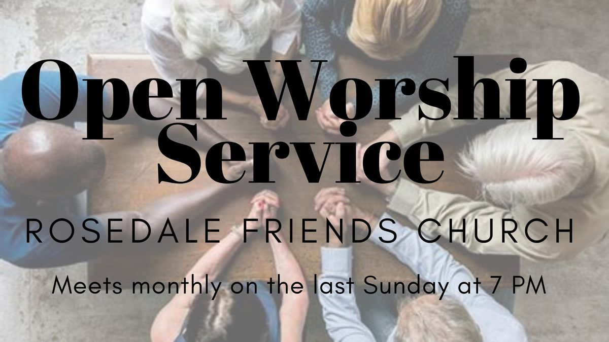 Traditional Friends Service (open worship service)