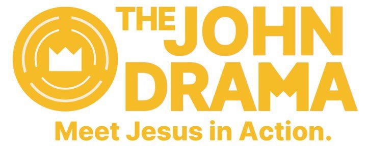 The John Drama - Meet Jesus in Action 