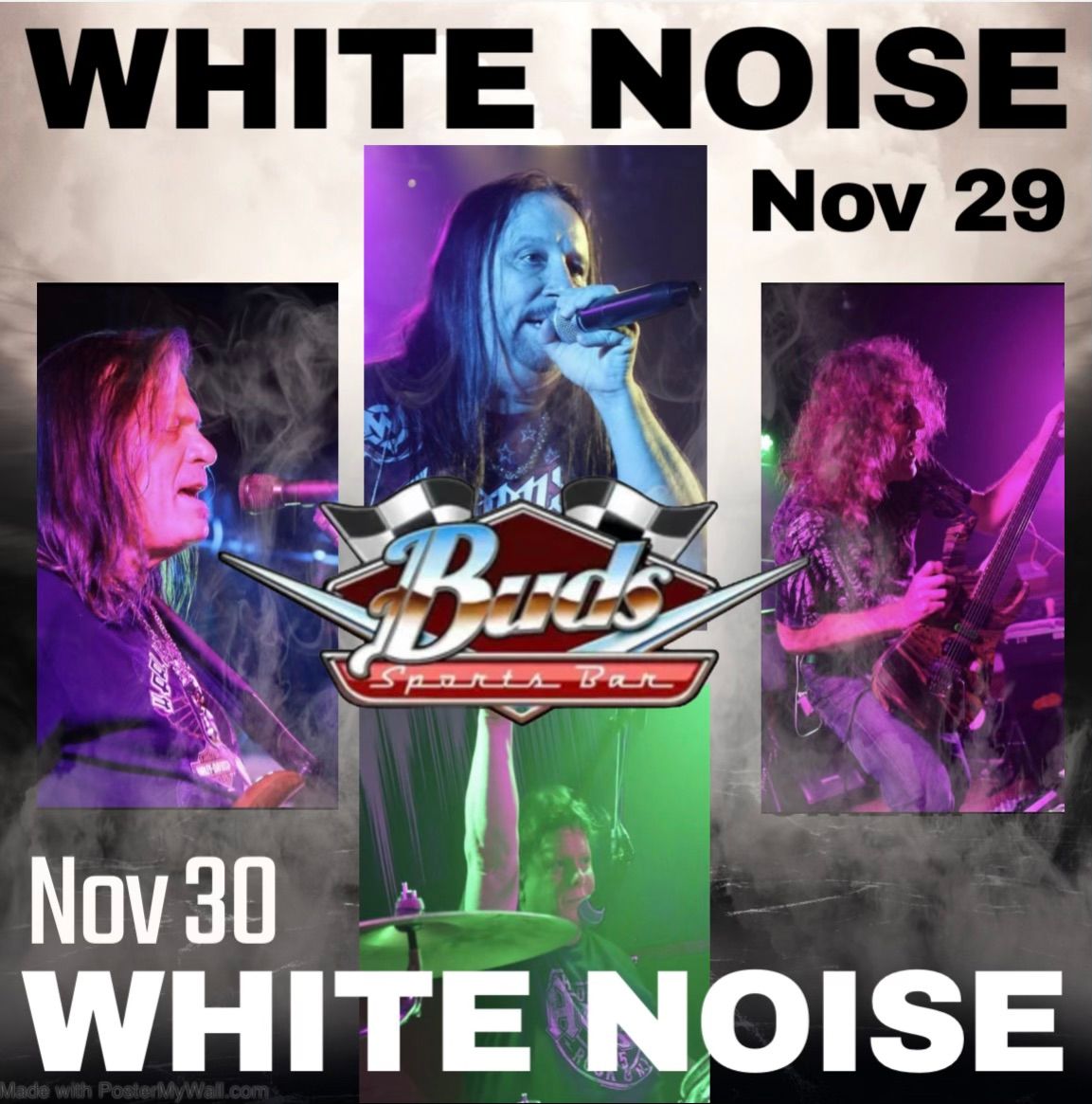 White Noise ROCKS Thanksgiving Weekend!! Friday & Saturday Nov. 29th & 30th