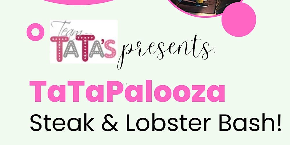 Tatapalooza 2025 - The Largest Steak & Lobster Night West of the Maritimes!