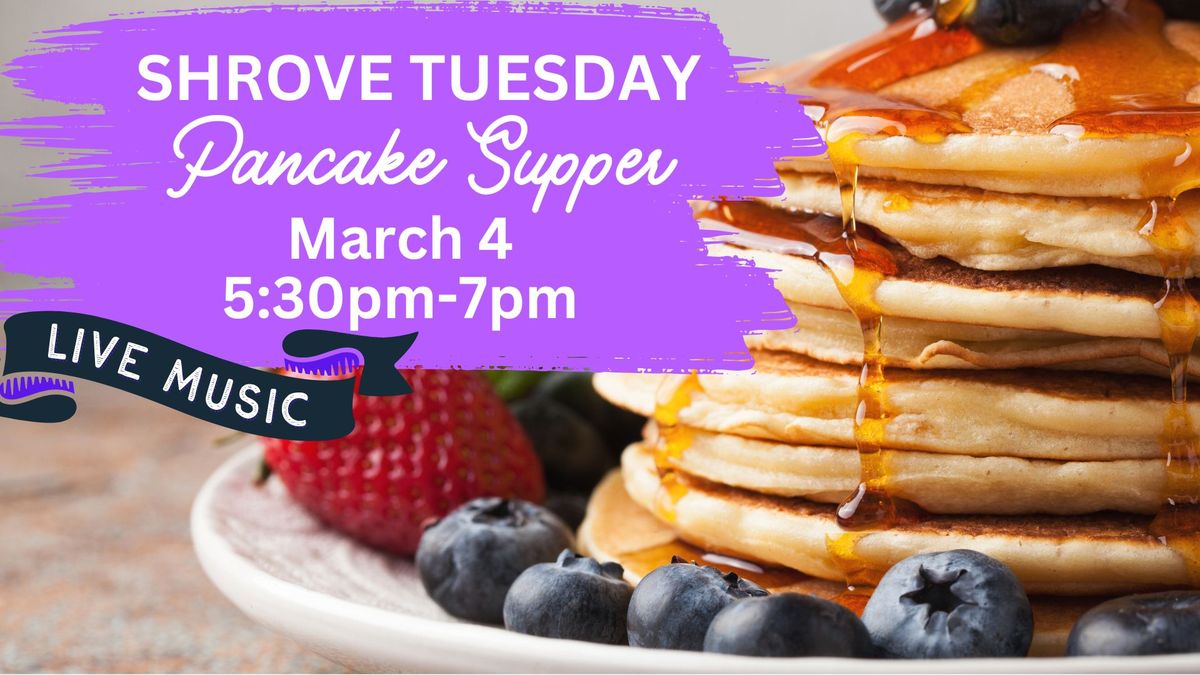 Shrove Tuesday Pancake Supper