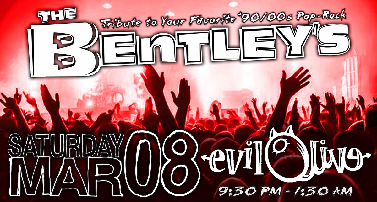 The BENTLEY'S are BACK @ EVIL OLIVE!!!