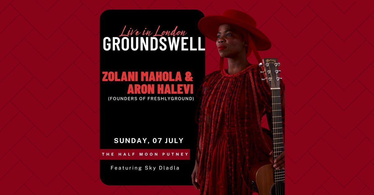 Groundswell \u2013 with Freshlyground founders, Zolani Mahola & Aron Halevi