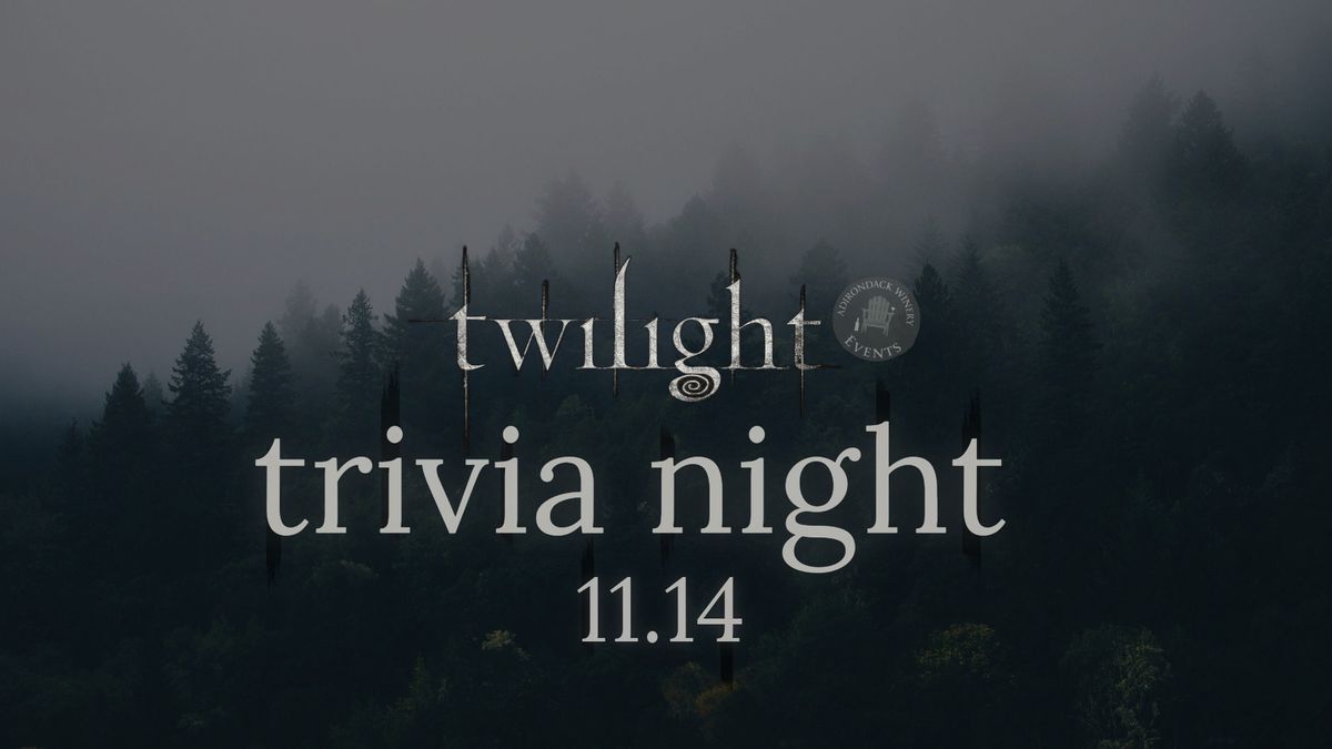 Twilight Trivia Night \ud83c\udf4e\u2728 