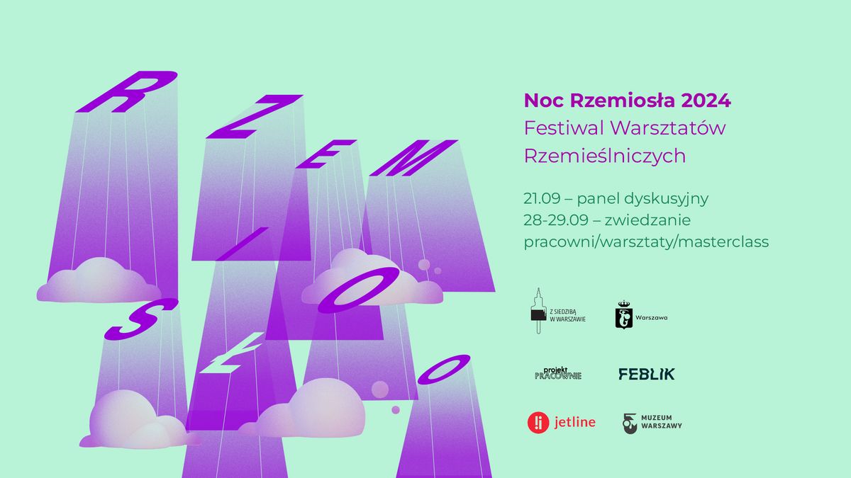 NOC RZEMIOS\u0141A 2024 - FESTIWAL WARSZTAT\u00d3W RZEMIE\u015aLNICZYCH 