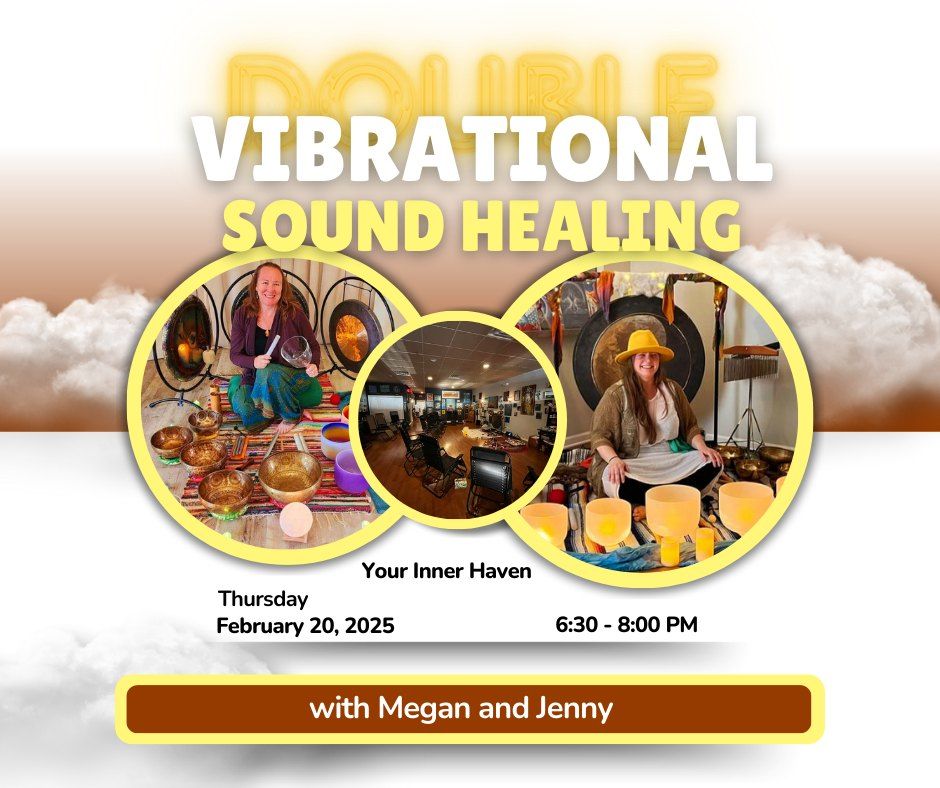 Double Vibrational Sound Healing with Megan & Jenny