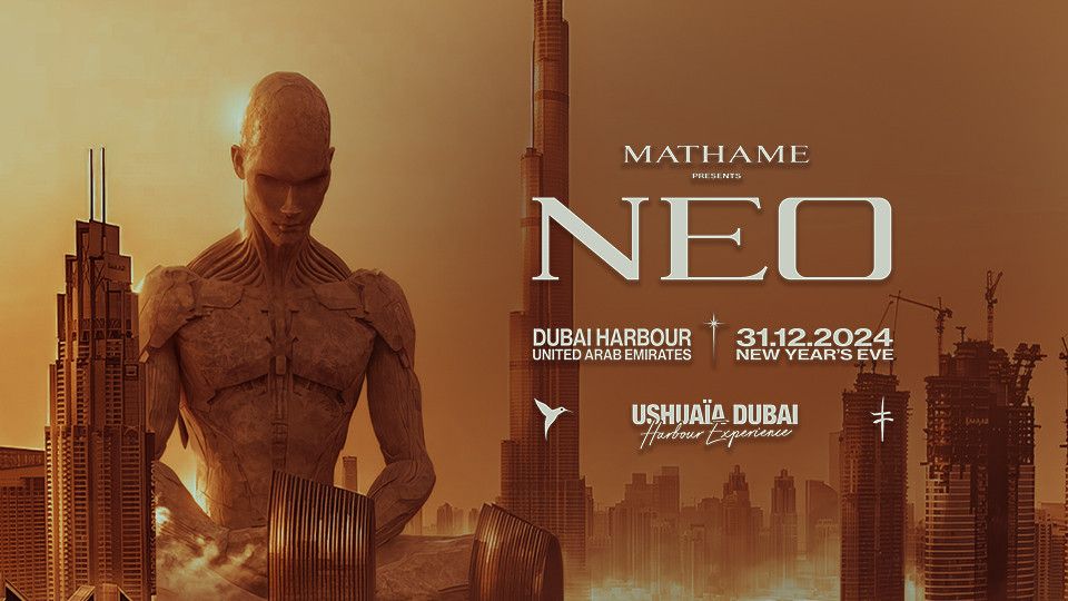 Mathame present NEO at Ushua\u00efa Dubai Harbour Experience