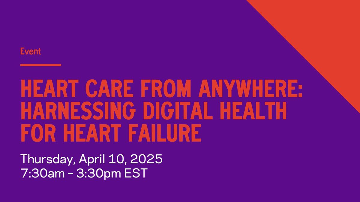 Heart Care From Anywhere: Harnessing Digital Health for Heart Failure