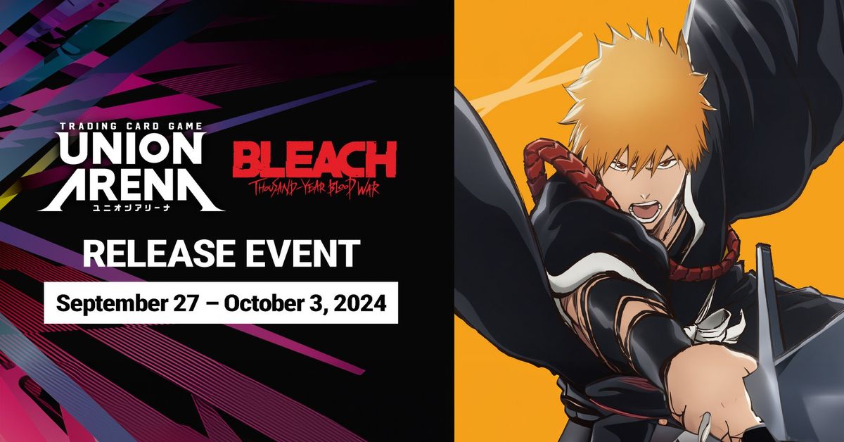 Union Arena Bleach: Thousand-Year Blood War [UE01BT] Release Event