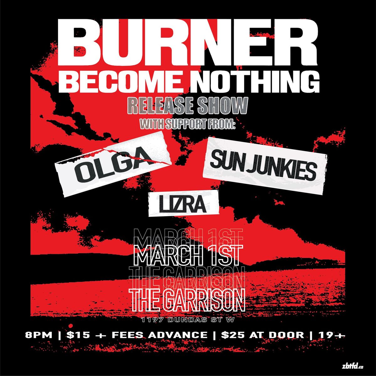 Burner \u2018Become Nothing\u2019 Release Show w\/Olga, Sun Junkies, Lizra March 1st @ The Garrison (19+)