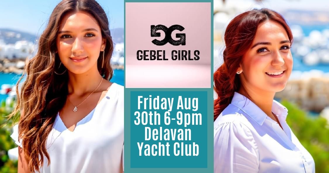 Gebel Girls LIVE at Delavan Yacht Club