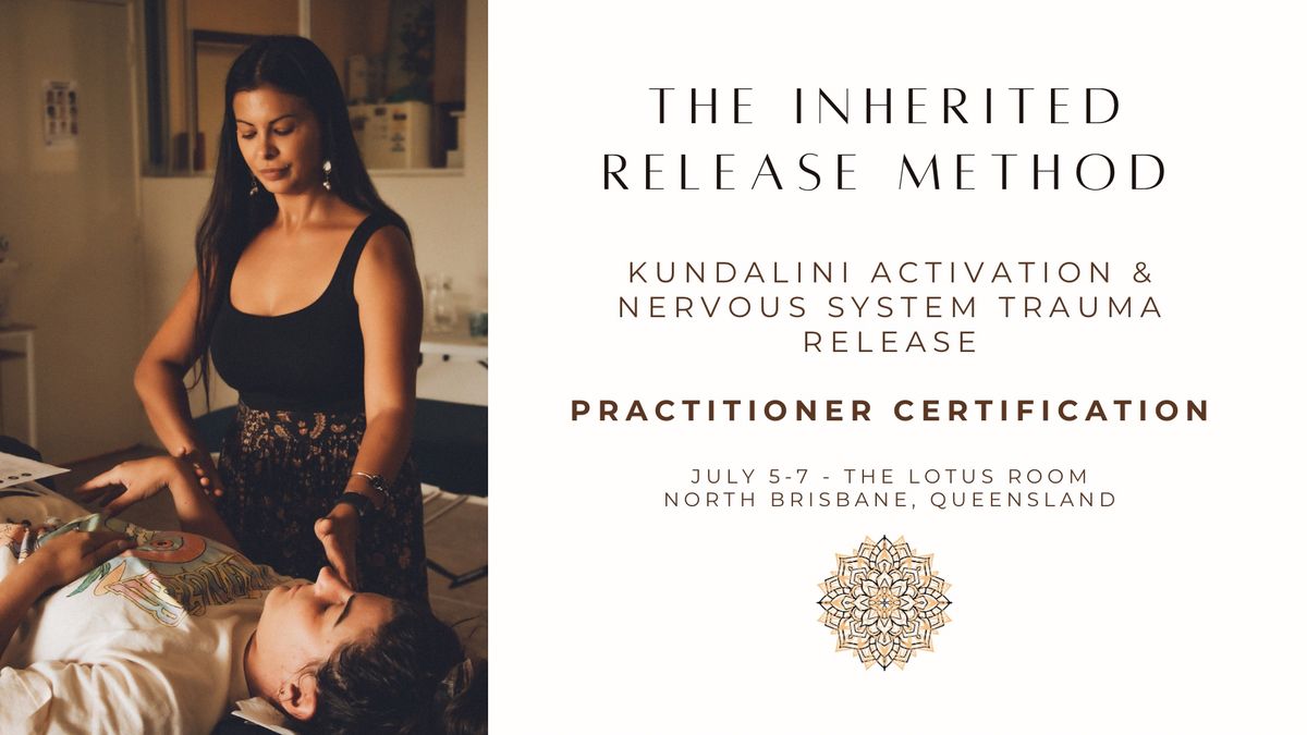 FULL - Inherited Release Method Practitioner Training Brisbane