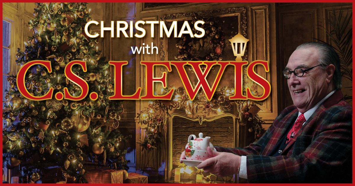 Christmas with C.S. Lewis Starring Gregory Williams Welsch