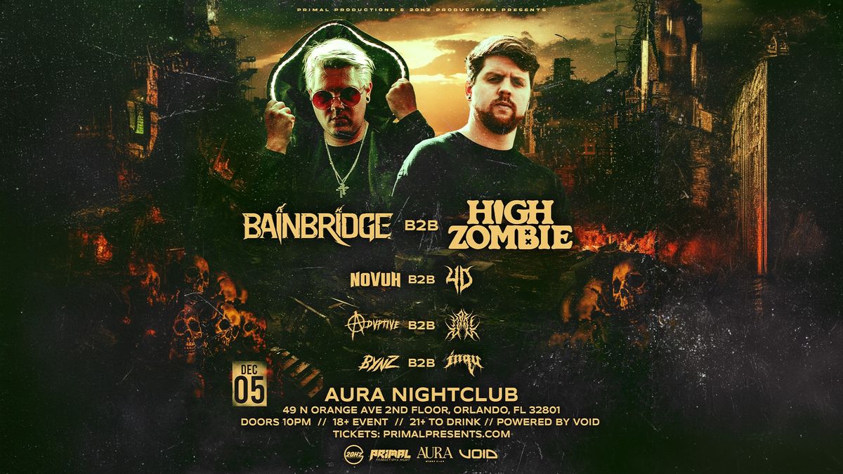 BAINBRIDGE B2B HIGH ZOMBIE @ AURA NIGHTCLUB  12\/05 