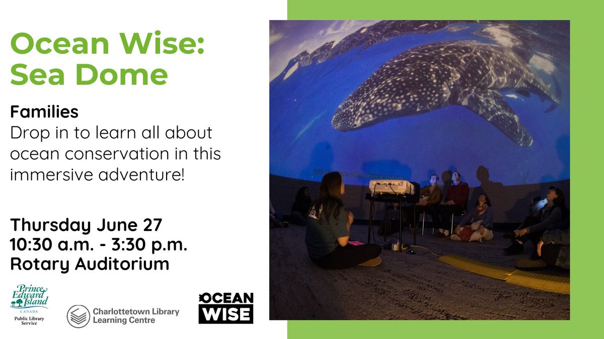 Ocean Wise: Sea Dome
