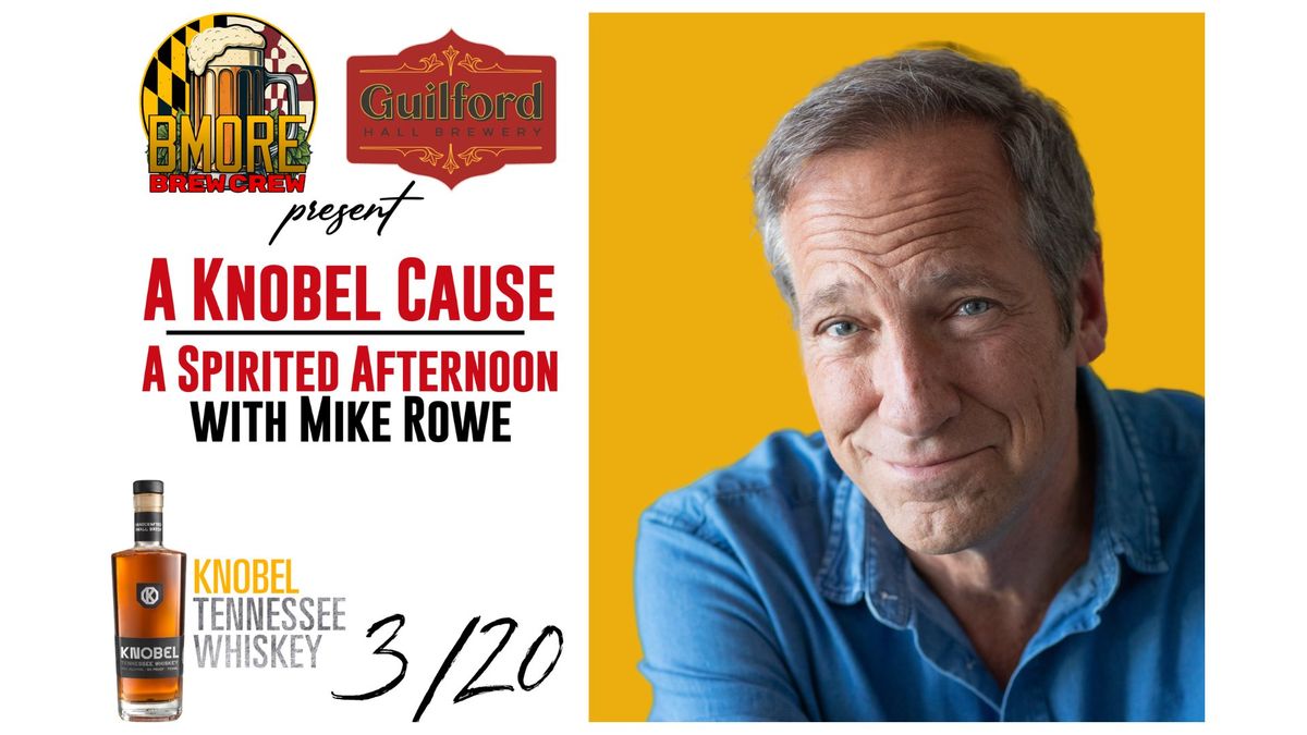 A Knobel Cause- A Spirited Afternoon with Mike Rowe