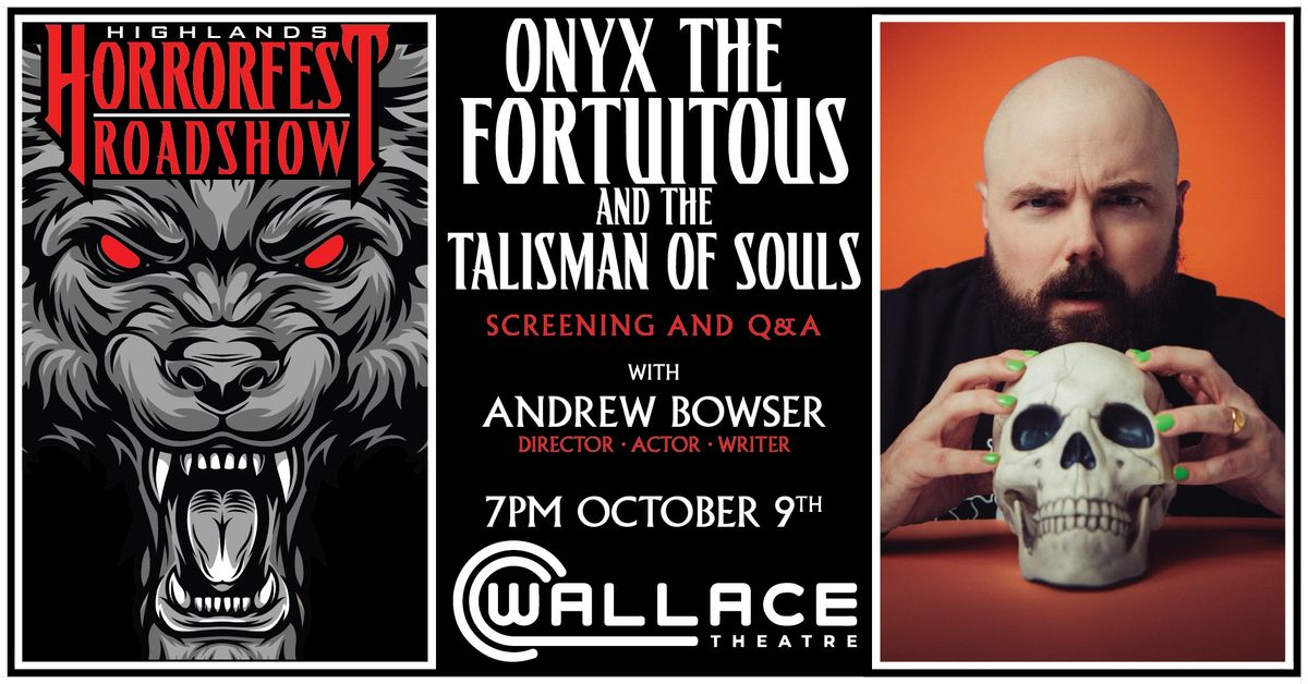 Onyx the Fortuitous and the Talisman of Souls Screening and Q&A