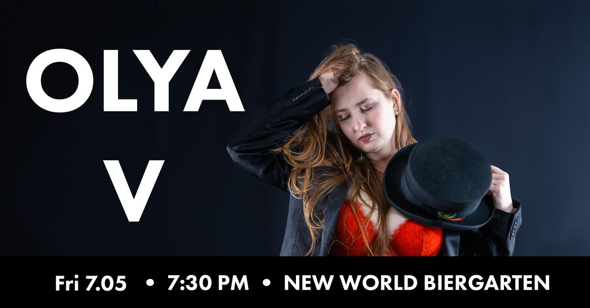 Olya V @ New World Biergarten 7\/05\/24