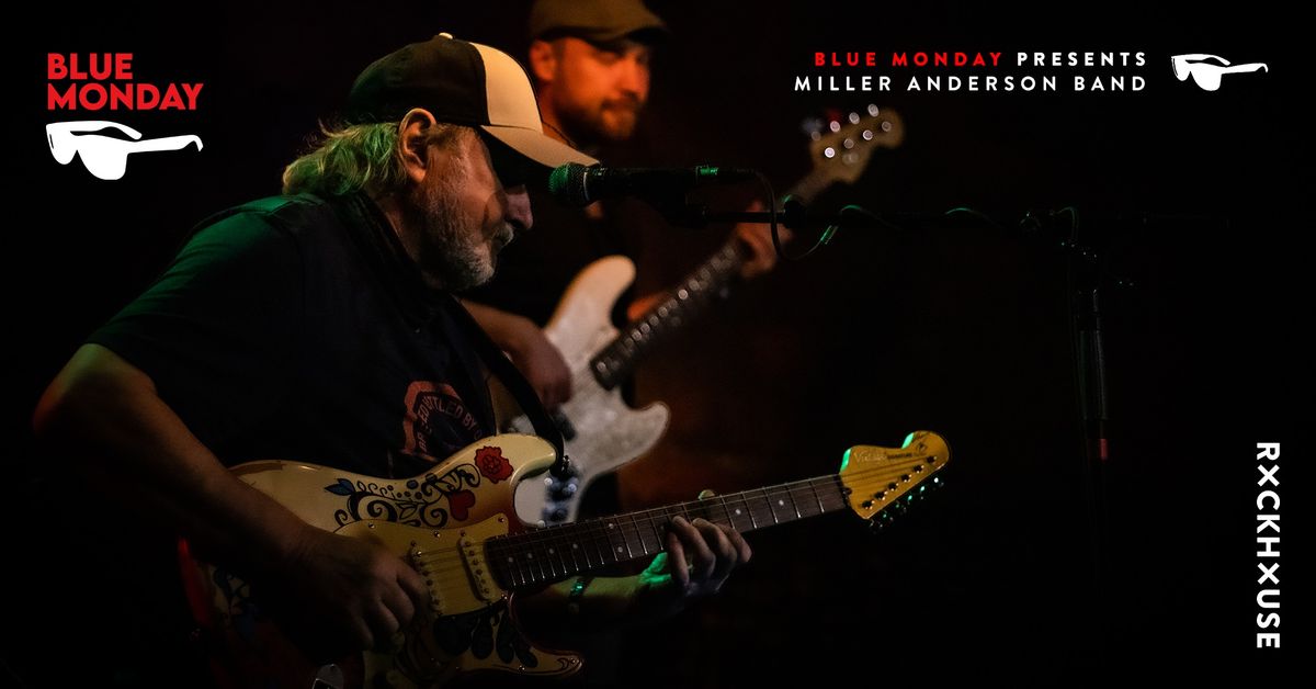 MILLER ANDERSON BAND \u2022 Blue Monday \u2022 Rockhouse Salzburg