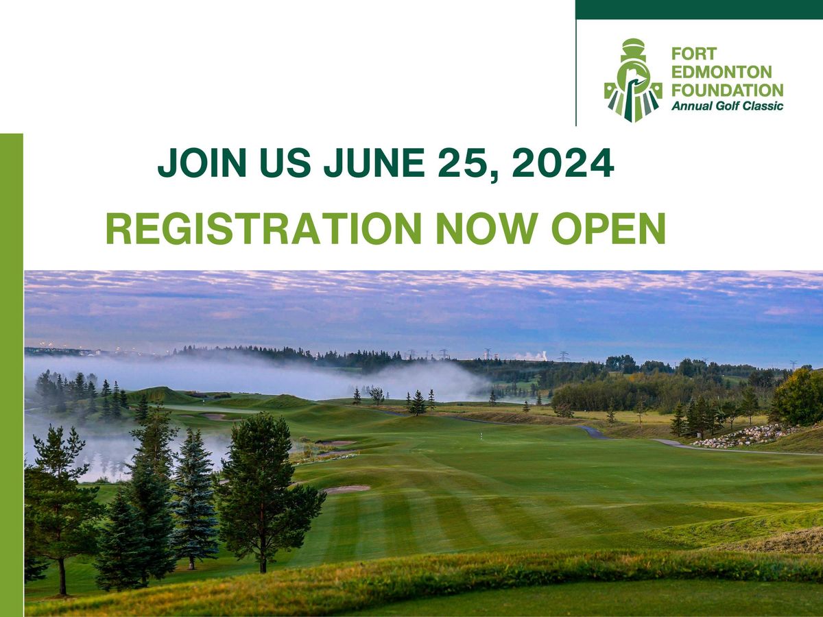 Fort Edmonton Foundation Second Annual Golf Classic